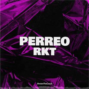 Perreo RKT (Explicit)