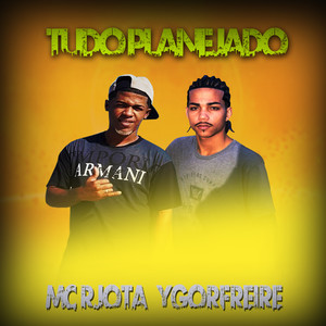Tudo Planejado (Explicit)