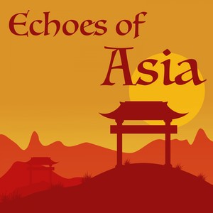 Echoes Of Asia