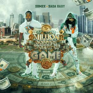 Million Dollars Worth Of Game (feat. Sada Baby) (Explicit)