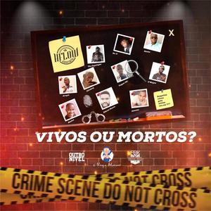 Vivos Ou Mortos ? (Explicit)