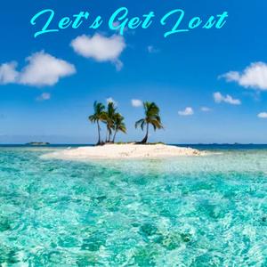 Let's Get Lost (Disco Mix)