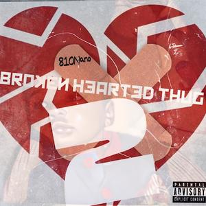 BROKEN HEARTED THUG 2 (Explicit)