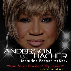 You Stop Breakin' My Heart (Bonus Club Mixes)