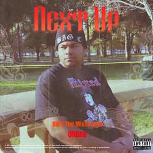 Next Up(feat. OhDee) (Explicit)