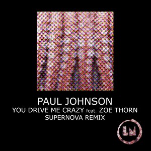 You Drive Me Crazy (Supernova Remix)