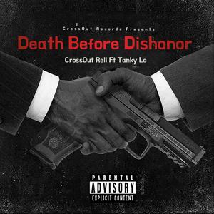 Death Before Dishonor (feat. Tanky Lo) [Explicit]