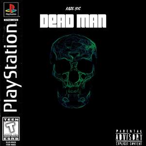 DEAD MAN (Explicit)