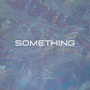 Something (Remix)