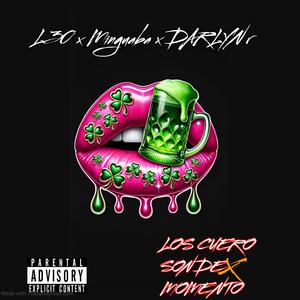Los Cuero Son De Momento (feat. Minguaba & Darlyn R) (Explicit)