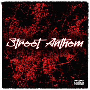 Street Anthem (Explicit)