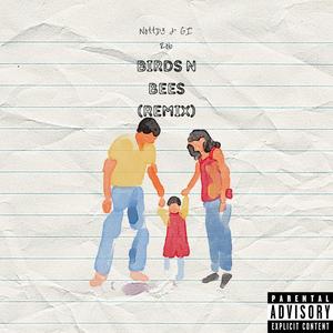 Birds n bees (feat. Gi Rob) (Remix|Explicit)