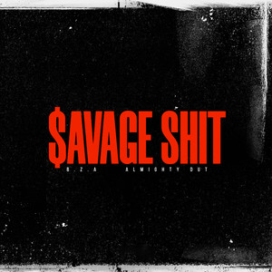 Savage **** (Explicit)