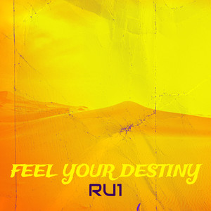 Feel Your Destiny