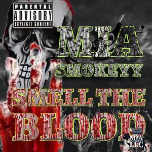 SMELL THE BLOOD (Rip Lil Jeff) [Explicit]