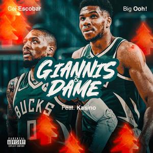 Giannis & Dame (feat. Cel Escobar & Kasino) [Radio Edit] [Explicit]