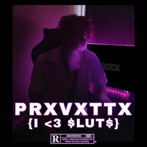 PRXVXTTX (Explicit)