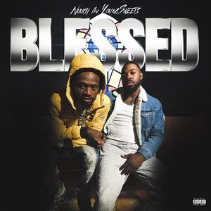 BLESSED (feat. YoungSweets) [Explicit]