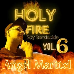 Soy Bendecido (HOLY FIRE, Vol. 6)