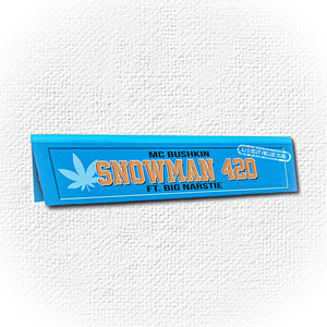 Snowman 420 (Explicit)