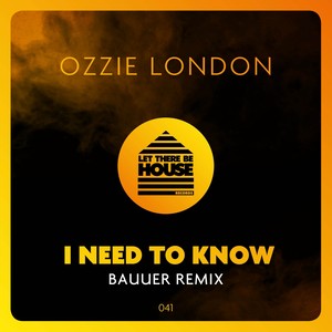 I Need To Know (Bauuer Remix)