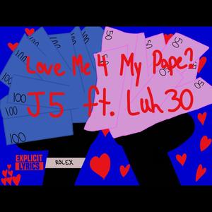 Love Me 4 My Pape (feat. Luh 30) (Explicit)