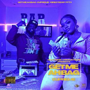 Get Me Ah Bag (Explicit)