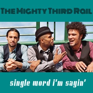 Single Word I'm Sayin'