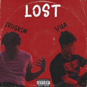 LOST (feat. ISO Grim) (Explicit)