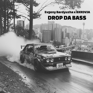 Drop da Bass