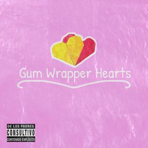 Gum Wrapper Hearts (Explicit)