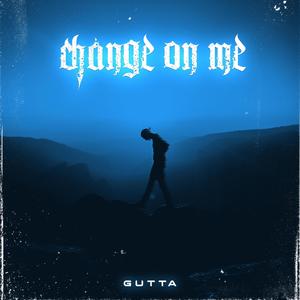 Change on me (Explicit)