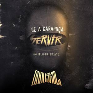 Se a Carapuça Servir (Explicit)