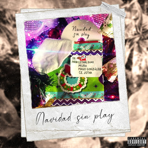 Navidad Sin Play (Explicit)