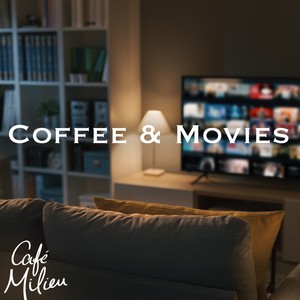 Coffee & Movies