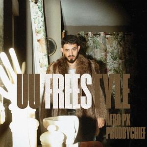 U U FREESTYLE (Explicit)