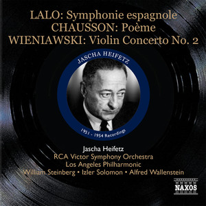 LALO, E.: Symphonie espagnole / CHAUSSON, E.: Poeme / WIENIAWSKI, H.: Violin Concerto No. 2 (Heifetz) [1951-1954]