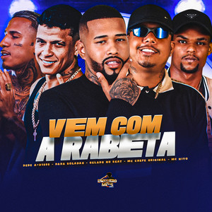 Vem Com a Rabeta (Explicit)