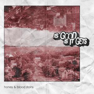 Honey & Blood Stains
