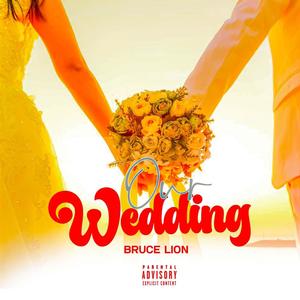 Our Wedding (Explicit)