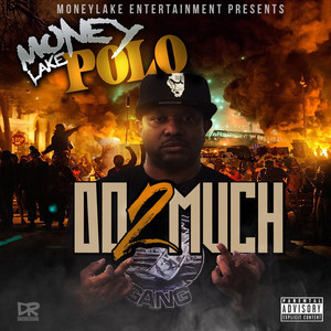 Doing 2 Much (Explicit)