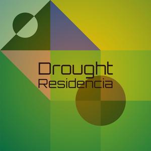 Drought Residencia