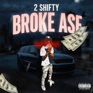 Broke Asf (Explicit)