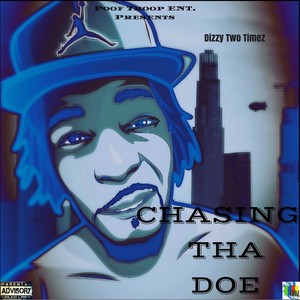 Chasing Tha Doe