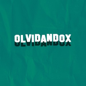 Olvidandox (Explicit)