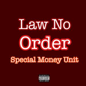 Law No Order (feat. Chanooo) [Explicit]