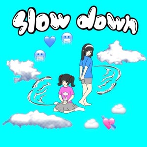 slow down (feat. LUSH CARABINER)