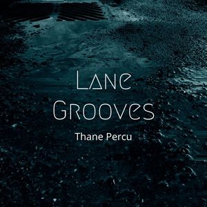 Lane Grooves (Explicit)