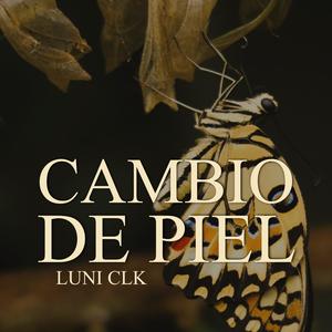 Cambio De Piel (Explicit)