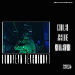 European Beachfront (feat. J Scienide & Asun Eastwood) (Explicit)